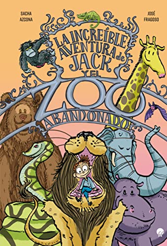 La increíble aventura de Jack y el zoo abandonado von ESFERA AZUL