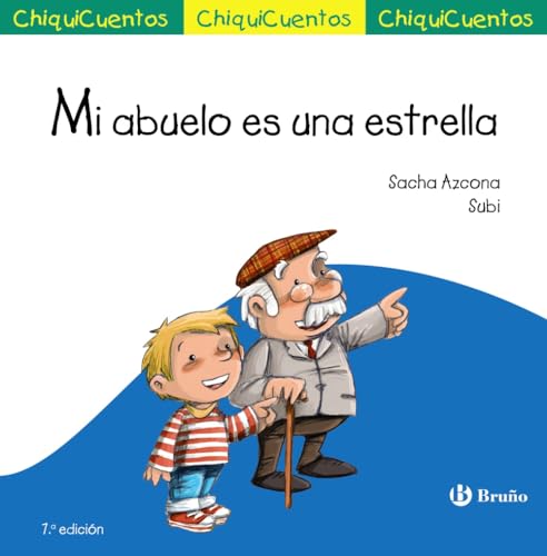 Mi abuelo es una estrella (Castellano - A PARTIR DE 3 AÑOS - CUENTOS - ChiquiCuentos) von EDITORIAL BRUÑO