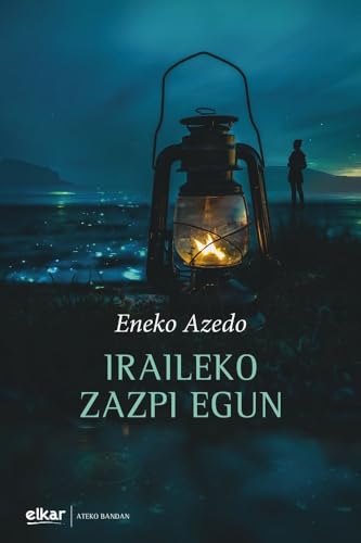 IRAILEKO ZAZPI EGUN IRAILEKO ZAZPI EGUN von ELKAR