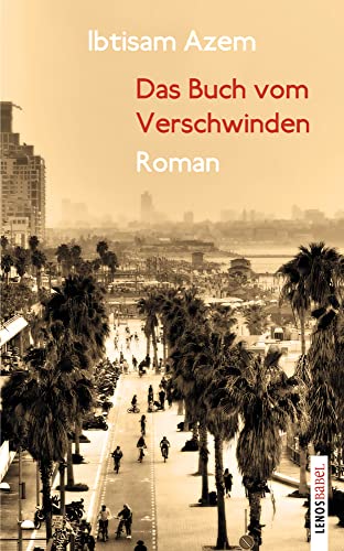 Das Buch vom Verschwinden: Roman (LP) von Lenos