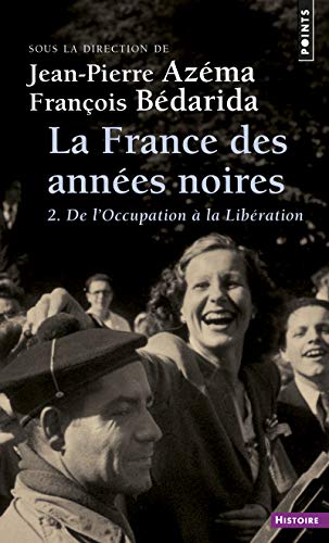 La France des années noires, tome 2 : De l'Occupation à la Libération La France des années noires, tome 2 : De l'Occupation à la Libération von Points