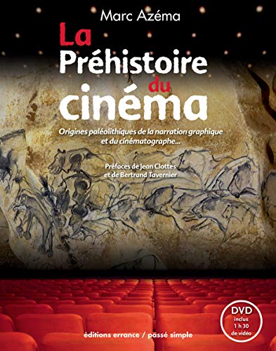 La préhistoire du cinéma: Origines paléolithiques de la narration graphique et du cinématographe von TASCHEN