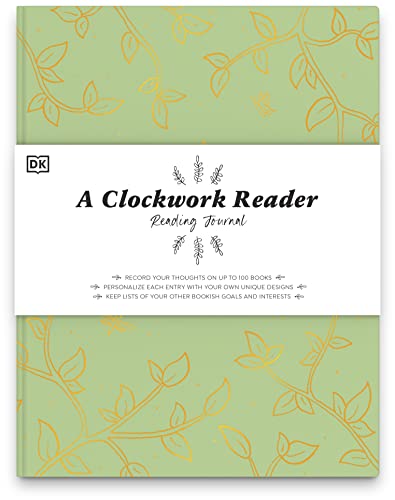 A Clockwork Reader Reading Journal: Record Your Thoughts on Up to 100 Books. Personalize Each Entry with Your Own Un