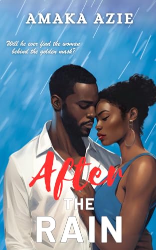 After the Rain (Lagos Plastic Surgeons, Band 3) von Independently published