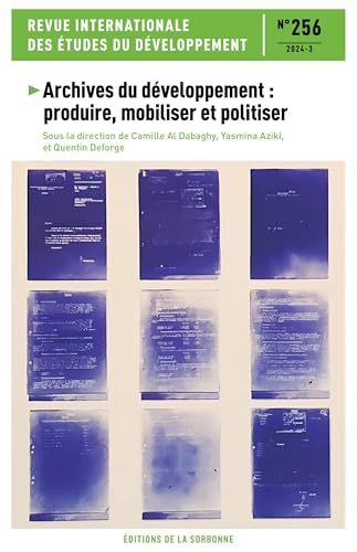 Archives du développement : produire, mobiliser et politiser von ED SORBONNE