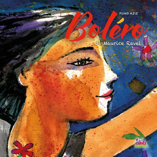 Boléro di Maurice Ravel. Ediz. illustrata von Curci