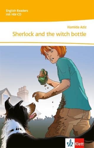 Sherlock and the witch bottle: Lektüre mit Audio-CD 2. Lernjahr (English Readers) von Klett