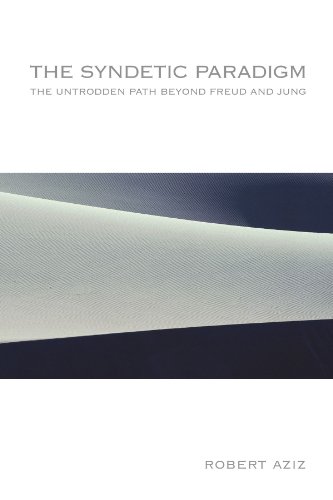 The Syndetic Paradigm: The Untrodden Path Beyond Freud and Jung (Suny Series in Transpersonal and Humanistic Psychology) von State University of New York Press