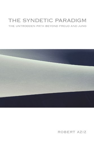 The Syndetic Paradigm: The Untrodden Path Beyond Freud and Jung (Suny Series in Transpersonal and Humanistic Psychology) von State University of New York Press
