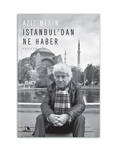 Istanbul'dan Ne Haber: Yazılar von Nesin Yayinevi