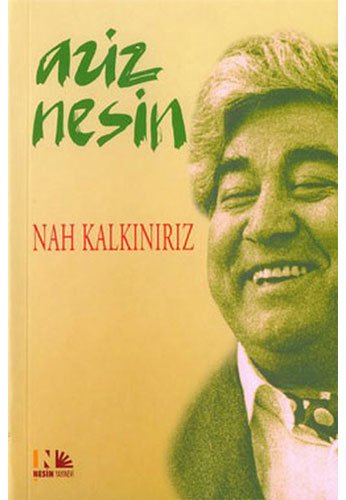 Nah Kalkiniriz Nah Kalkiniriz von Nesin Yayinevi