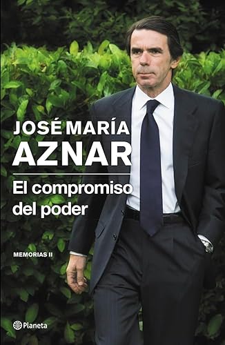 El compromiso del poder : memorias II (Planeta)