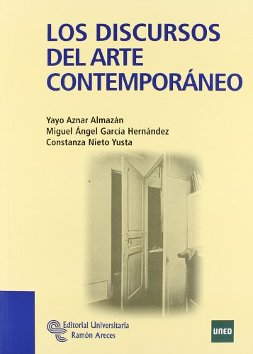 Los discursos del arte contemporáneo (Manuales) von Editorial Universitaria Ramón Areces