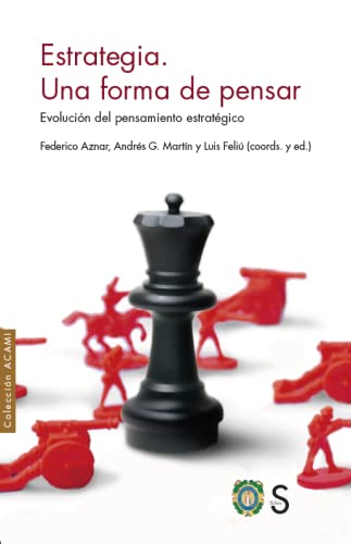 Estrategia. Una forma de pensar: Evolución del pensamiento estratégico (ACAMI, Band 2) von SiLEX EDICIONES, S.L.