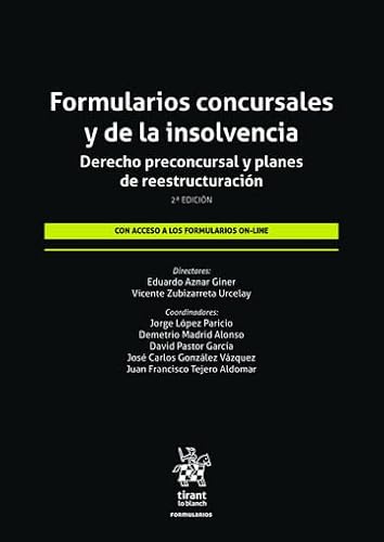 Formularios concursales y de la insolvencia. Derecho preconcursal y planes de reestructuración 2ª Edición von Editorial Tirant lo Blanch