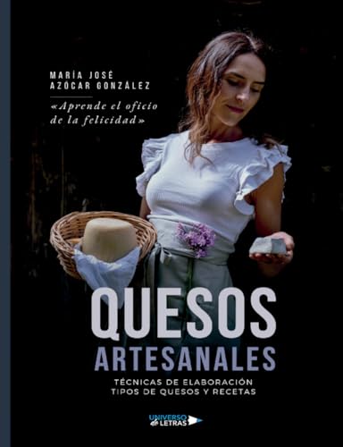 Quesos Artesanales: Técnicas de elaboración. Tipos de quesos y recetas Quesos Artesanales: Técnicas de elaboración. Tipos de quesos y recetas von Universo de Letras
