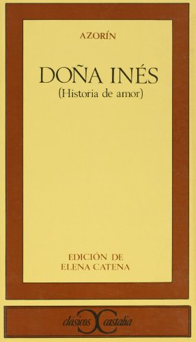 Doña Inés : historia de amor (CLASICOS CASTALIA. C/C., Band 53)