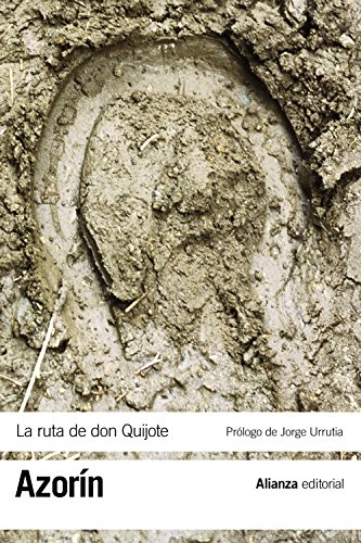 La ruta de Don Quijote (El libro de bolsillo - Bibliotecas de autor - Biblioteca Azorín)