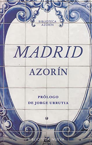 Madrid (Biblioteca Azorín, Band 29)