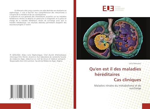 Qu'en est il des maladies héréditaires Cas cliniques: Maladies rénales du métabolisme et de surcharge von Éditions universitaires européennes