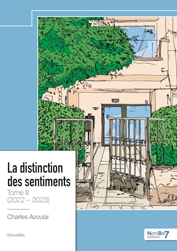L'écriture d'une nostalgie - Tome 3: Tome III (2022-2023) von NOMBRE 7