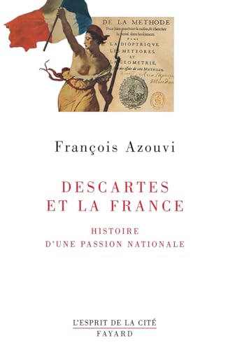 Descartes et la France: Histoire d'une passion nationale