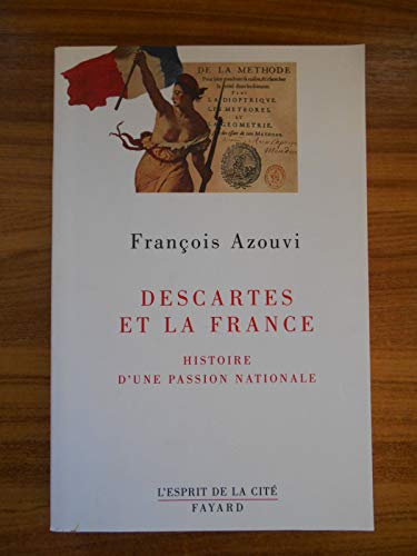 Descartes et la France: Histoire d'une passion nationale