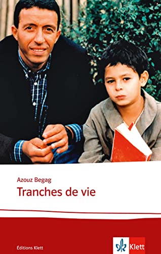 Tranches de vie: Textes et documents. Französische Lektüre für das 4. Lernjahr, Oberstufe (Éditions Klett)