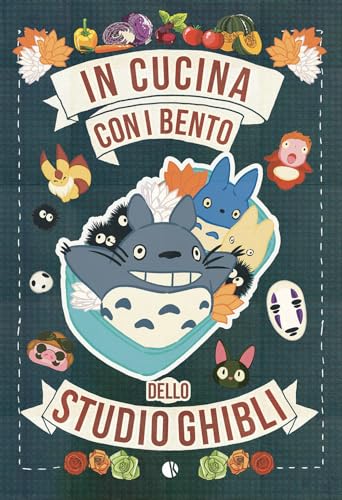 In cucina con i bento dello Studio Ghibli In cucina con i bento dello Studio Ghibli von Kappalab
