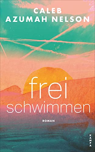 Freischwimmen von Kampa Verlag