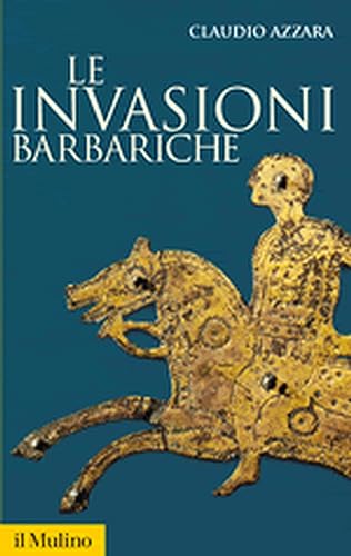 Le invasioni barbariche (Storica paperbacks, Band 89)