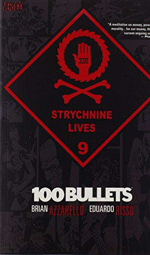 100 Bullets 9: Strychnine Lives