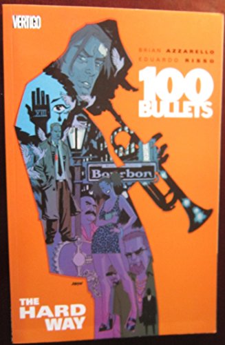 100 Bullets 8: The Hard Way