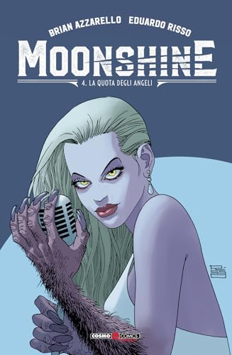 Moonshine. La quota degli angeli (Vol. 4) (Cosmo comics) von Editoriale Cosmo