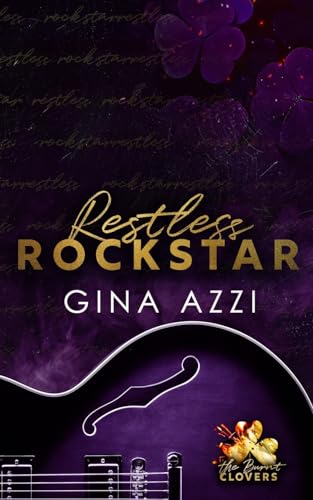 Restless Rockstar (The Burnt Clovers Trilogy, Band 3)
