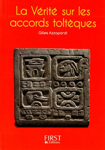 Les petits livres: La verite sur les accords tolteques