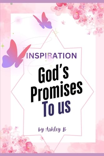 God's Promises to us: Inspiration von Independently published