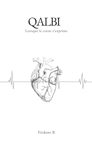QALBI: Lorsque le coeur s'exprime von EDT