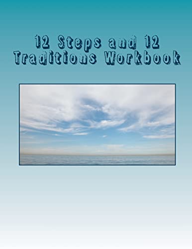 12 Steps and 12 Traditions Workbook von CREATESPACE