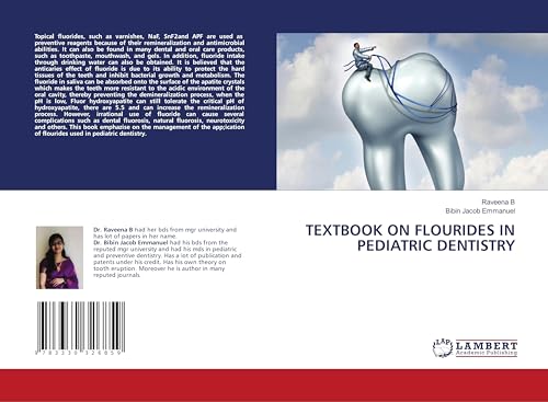 TEXTBOOK ON FLOURIDES IN PEDIATRIC DENTISTRY von LAP LAMBERT Academic Publishing