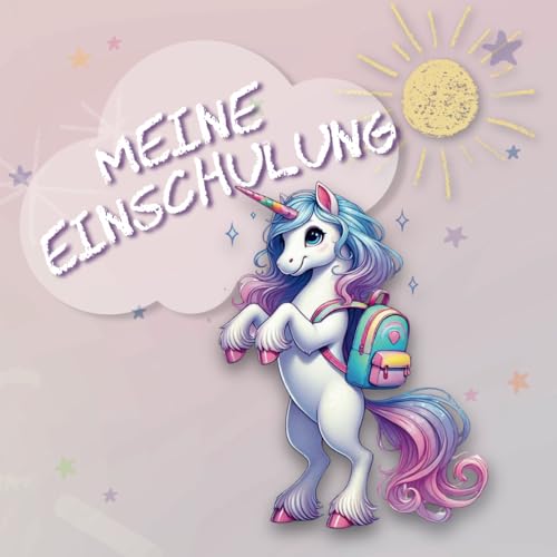 Meine Einschulung - Erinnerungsbuch für Mädchen: Deine Einschulung festhalten und gestalten: Ein zauberhaftes Erinnerungsbuch, in dem alle wichtigen ... Prinzessinnen auf ihrem Weg in die Schulwelt! von Independently published