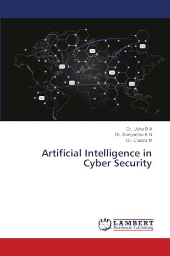 Artificial Intelligence in Cyber Security: DE Artificial Intelligence in Cyber Security: DE von LAP LAMBERT Academic Publishing