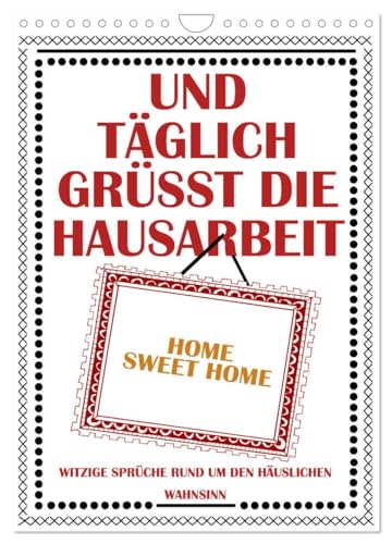 Und täglich grüßt die Hausarbeit (Wandkalender 2025 DIN A4 hoch), CALVENDO Monatskalender von CALVENDO