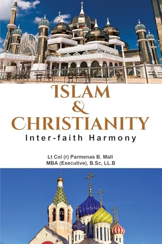 Islam & Christianity: Inter-Faith Harmony: Inter-Faith Harmony von Self Publishing