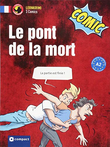 Le pont de la mort: Französisch A2 (Compact Lernkrimi Comics)