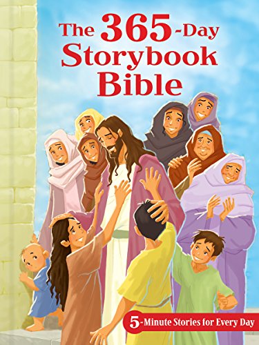 The 365-Day Storybook Bible: 5-Minute Stories for Every Day von B&H Publishing Group