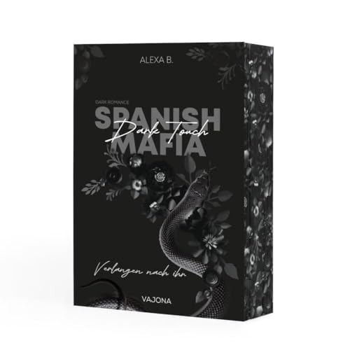 Dark Touch (Spanish Mafia 3): Verlangen nach ihr