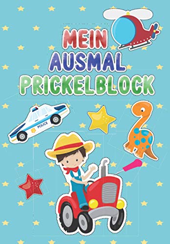 Mein Ausmal Prickelblock: Viele Vorlagen☆ Prickelbilder für Jungen ☆ Viele verschiedene Fahrzeuge und Flugzeuge ☆ Ritter und Drachen ☆ Dinosaurier ☆ ... Fördert die Konzentration und Feinmotorik