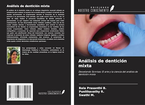 Análisis de dentición mixta: Desvelando Sonrisas: El arte y la ciencia del análisis de dentición mixta von Ediciones Nuestro Conocimiento