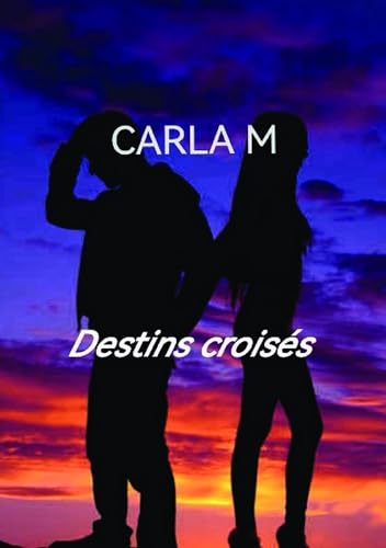 Destins croisés Destins croisés von BOOKELIS